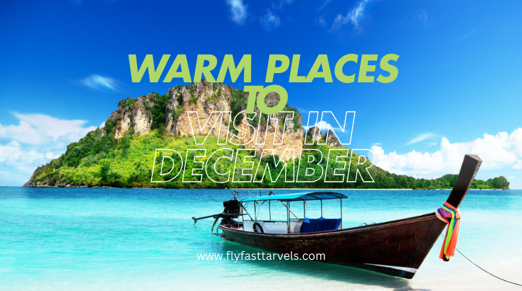 Warm Places to Visit in December